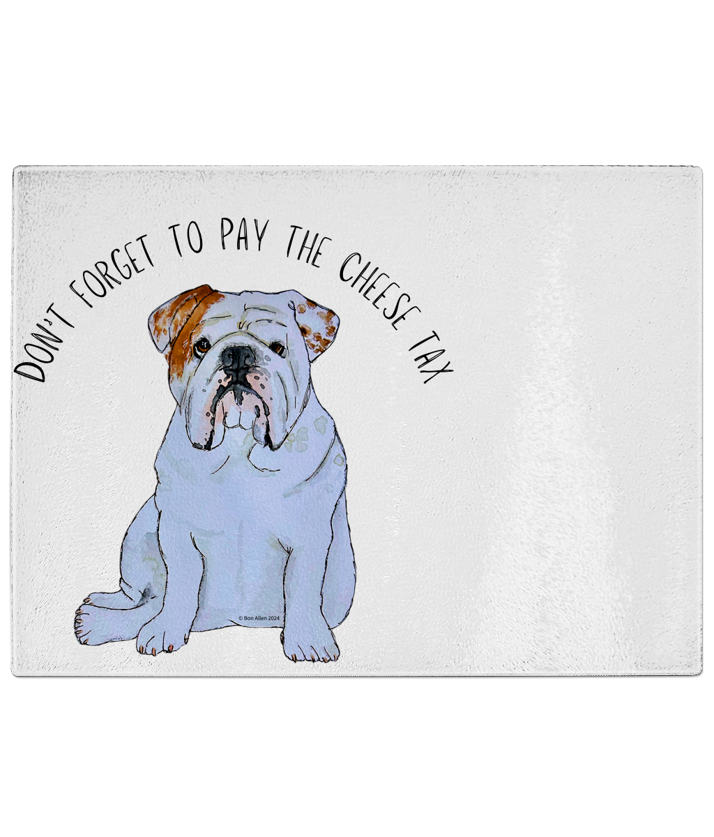 Bulldog Chopping Board: Pay the Cheese Tax!