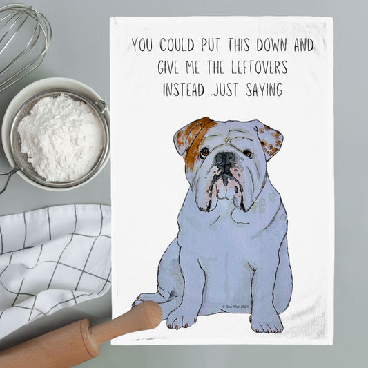 Bulldog Tea Towel – Don't Forget the Leftovers!