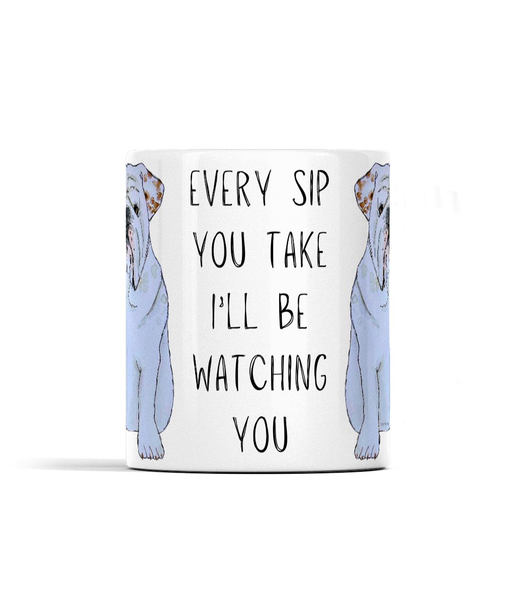 Bulldog Surveillance Mug: 'Every Sip You Take, I’ll Be Watching You!'