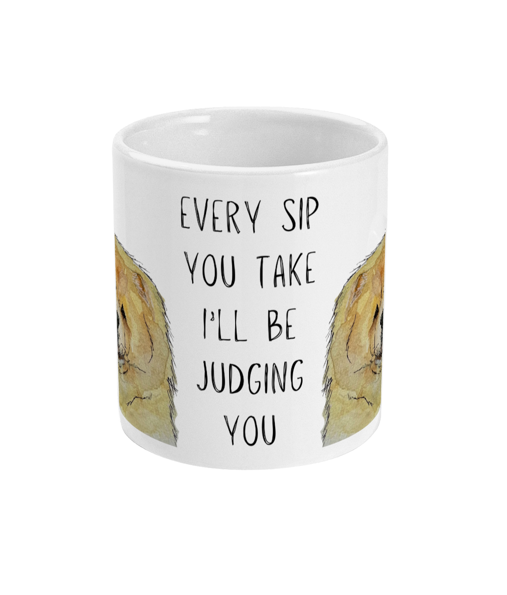 Fawn Chow Chow Mug – "Every Sip You Take, I'll Be Watching You" – Fun & Adorable!