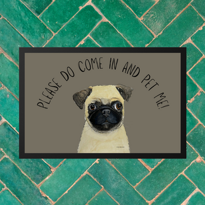 Pug Welcome Mat – 'Please Do Come In and Pet Me!