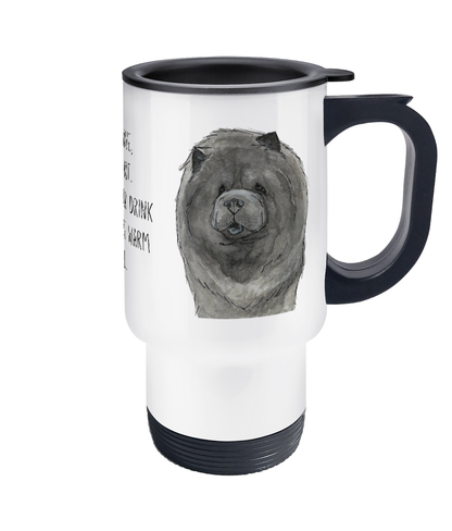 Stay Cozy with the Blue Chow Chow Travel Mug – "I Might Move, I Might Not"!