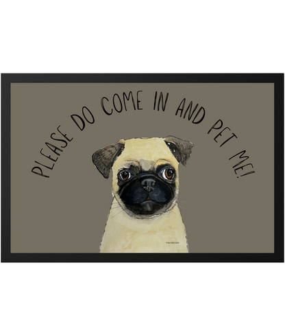 Pug Welcome Mat – 'Please Do Come In and Pet Me!