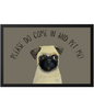 Pug Welcome Mat – 'Please Do Come In and Pet Me!